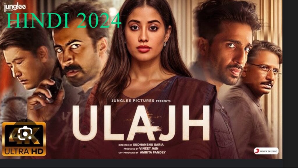 Ulajh Full Movie Best Quality